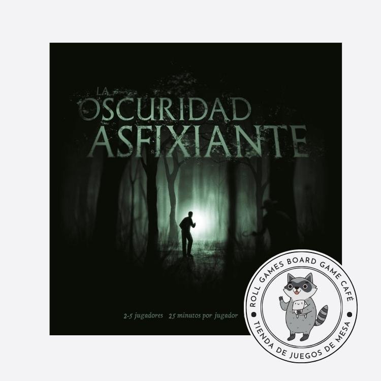 La oscuridad asfixiante - Roll Games