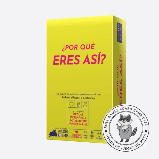 ¿Por qué eres así?