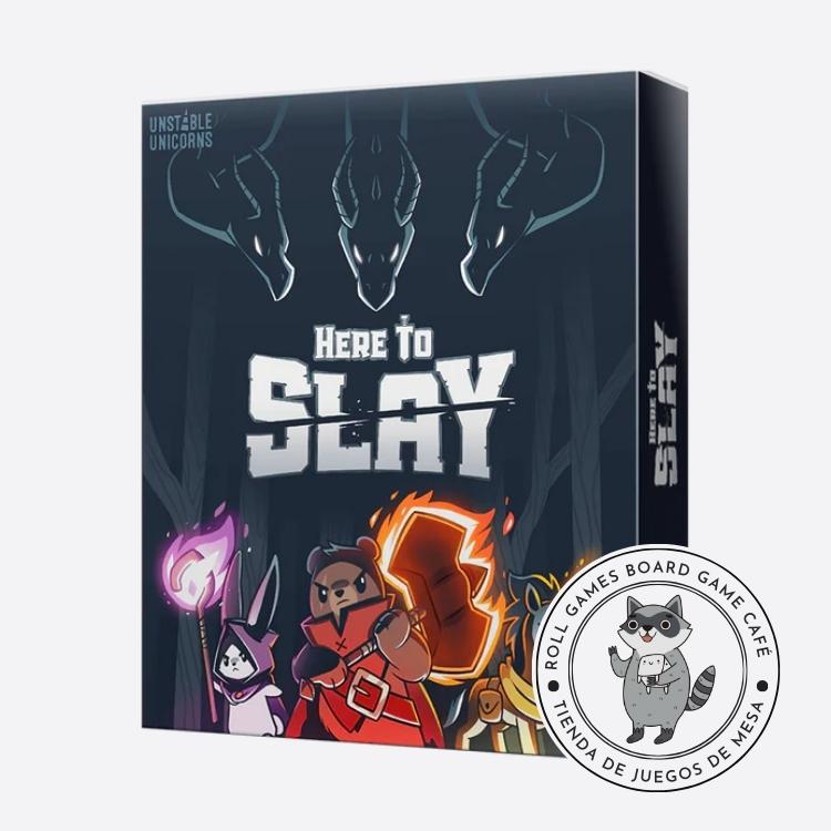 Here to Slay